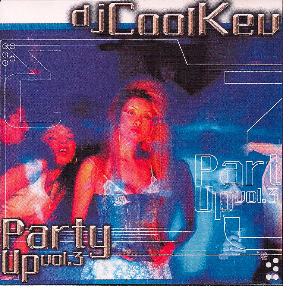 DJ Cool Kev – Party Up 3, Hip Hop, R&B, Throwback Hip Hop, Mixtape Downloads, Downloads