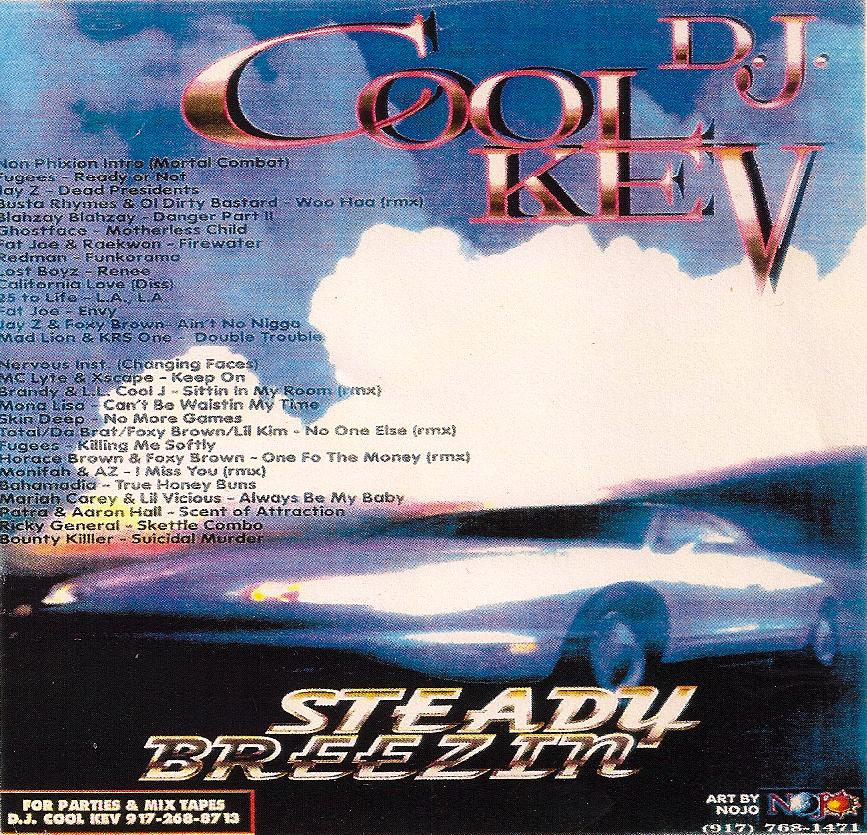 DJ Cool Kev – Steady Breezin (1st Mixtape In Stores!!!), Hip Hop, Throwback Hip Hip, Hip Hop Downloads, Old School Hip Hop, Old School