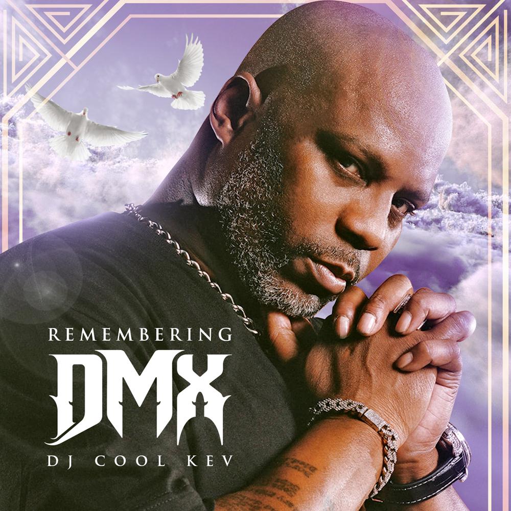 DJ Cool Kev - Remembering DMX